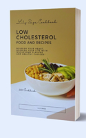 Low Cholesterol Food And Recipes