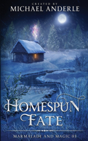 Homespun Fate: Marmalade and Magic Book 3(3 Marmalade and Magic)