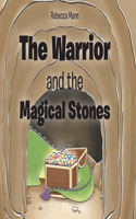 The Warrior and the Magical Stones