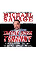 Trickle Down Tyranny
