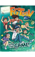 Fgteev Presents: Into the Game!