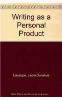 Writing as a Personal Product
