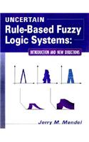 Uncertain Rule-Based Fuzzy Logic Systems: Introduction and New Directions