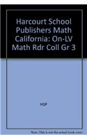 Harcourt School Publishers Math: On-LV Math Rdr Coll Gr 3