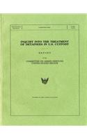 Inquiry Into the Treatment of Detainees in U.S. Custody, a Report, November 20, 2008