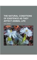 The Natural Conditions of Existence as They Affect Animal Life