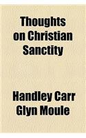 Thoughts on Christian Sanctity