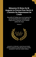 Mémoires Et Notes De M. Auguste Le Prevost Pour Servir À L'histoire Du Département De L'eure