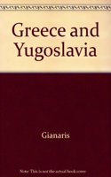 Greece and Yugoslavia