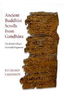 Ancient Buddhist Scrolls from Gandhara