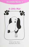 Reading 2007 Decodable Reader 6-Pack Grade K.07: A Little Mat