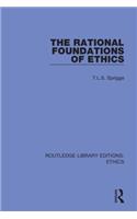 Rational Foundations of Ethics