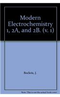 Modern Electrochemistry 1, 2a, and 2b.