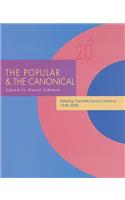 The Popular and the Canonical: Debating Twentieth-Century Literature 1940–2000(Twentieth-Century Literature: Texts and Debates)