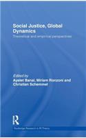 Social Justice, Global Dynamics