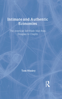 Intimate and Authentic Economies