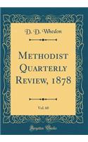 Methodist Quarterly Review, 1878, Vol. 60 (Classic Reprint)