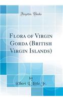 Flora of Virgin Gorda (British Virgin Islands) (Classic Reprint)