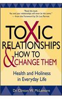 Toxic Relationships and How to Change Them