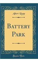 Battery Park (Classic Reprint)