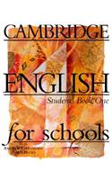 Cambridge English for Schools: Student's Book One: Student's Book One