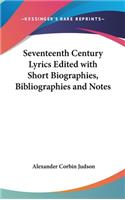 Seventeenth Century Lyrics Edited with Short Biographies, Bibliographies and Notes