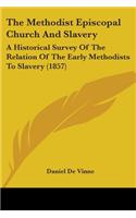 Methodist Episcopal Church And Slavery