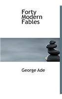 Forty Modern Fables: (English)