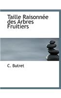 Taille Raisonnee Des Arbres Fruitiers