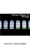 Richard Wagner in Venedig