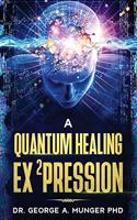 Quantum Healing Expression