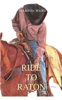 Ride to Raton