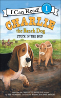 Charlie the Ranch Dog: Stuck in the Mud: (I Can Read! - Level 1 (Hardcover))