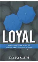 Loyal