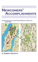 Newcomers' Accomplishments Jewish Immigrants from Upper Hungary/Slovakia (1806-1953)