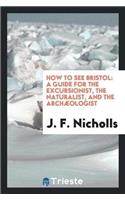 How to See Bristol