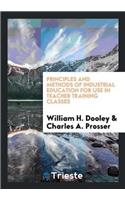 Principles and Methods of Industrial Education for Use in Teacher Training Classes
