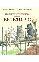 Three Little Wolves and the Big Bad Pig