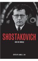 Shostakovich and His World