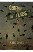 Ceremony of Flies