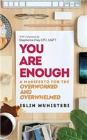 You Are Enough
