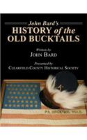 John Bard's History of the Old Bucktails