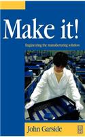 Make It! The Engineering Manufacturing Solution