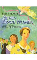 Seven Brave Women