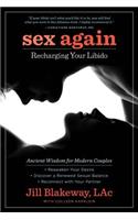 Sex Again: Recharging Your Libido