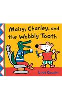 Maisy, Charley, and the Wobbly Tooth