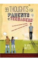 99 Thoughts for Parents of Teenagers: (English)