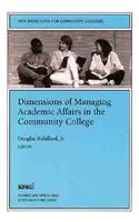 Dimensions of Managing Academic Affairs in the Community College