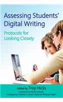 Assessing Students' Digital Writing: Protocols for Looking Closely