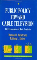 Public Policy Toward Cable Television